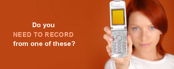 Mobile Phone Recording